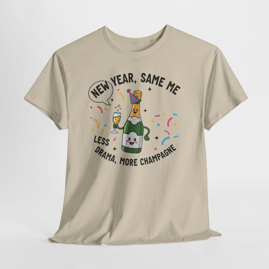 New Year Same Me Less Drama More Champagne