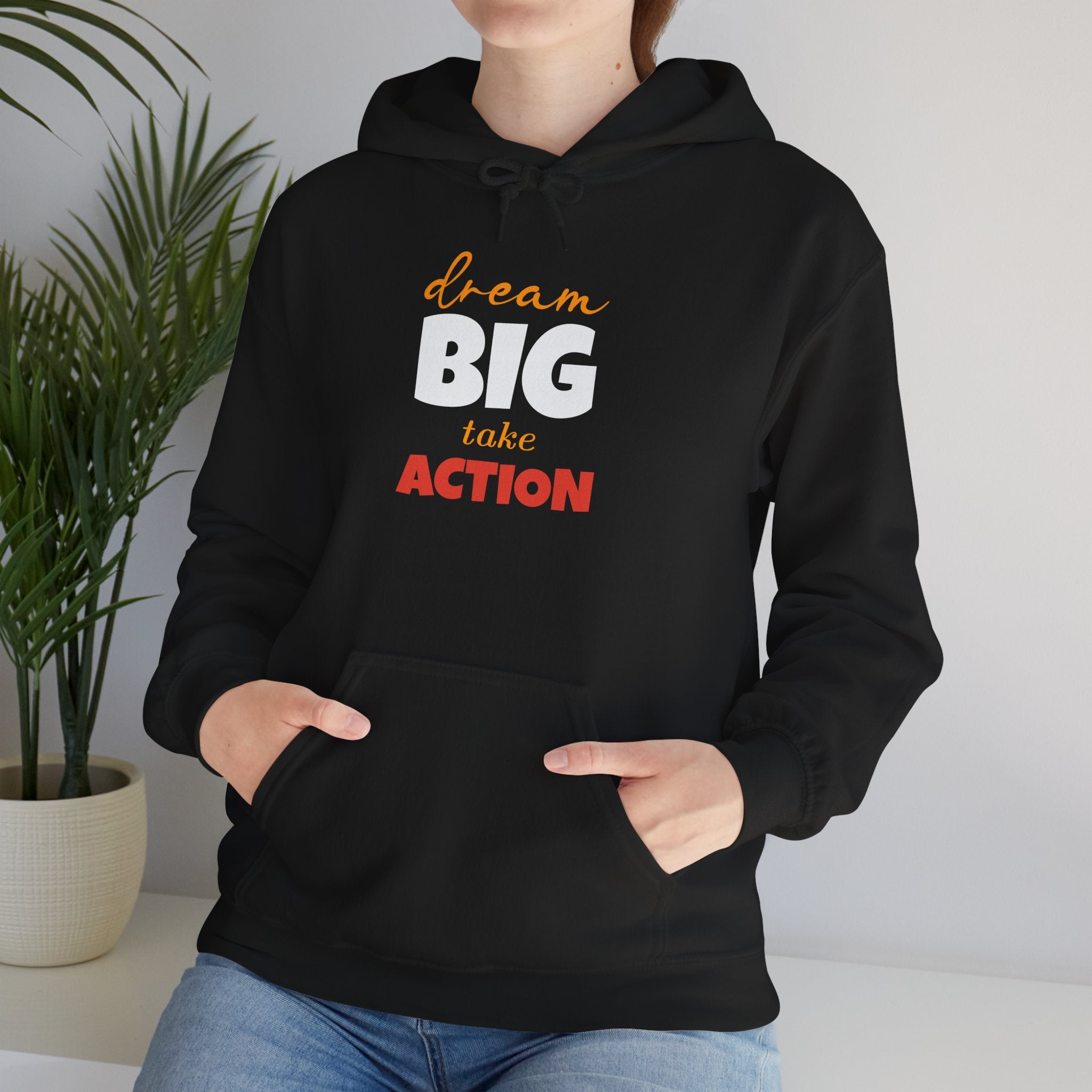 Dream Big Take Action Hoodie | Motivational Typography Sweatshirt