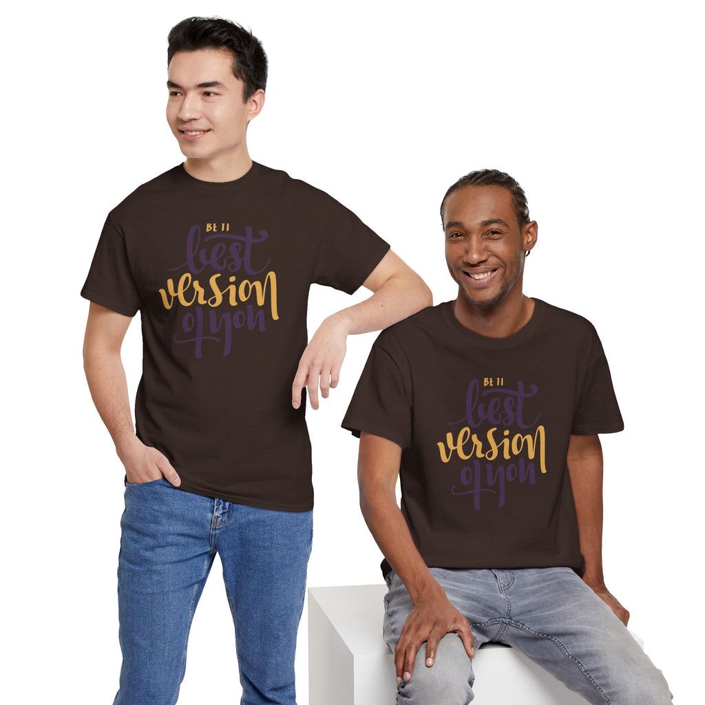 Be the Best Version of You T-Shirt | Inspirational Script Typography