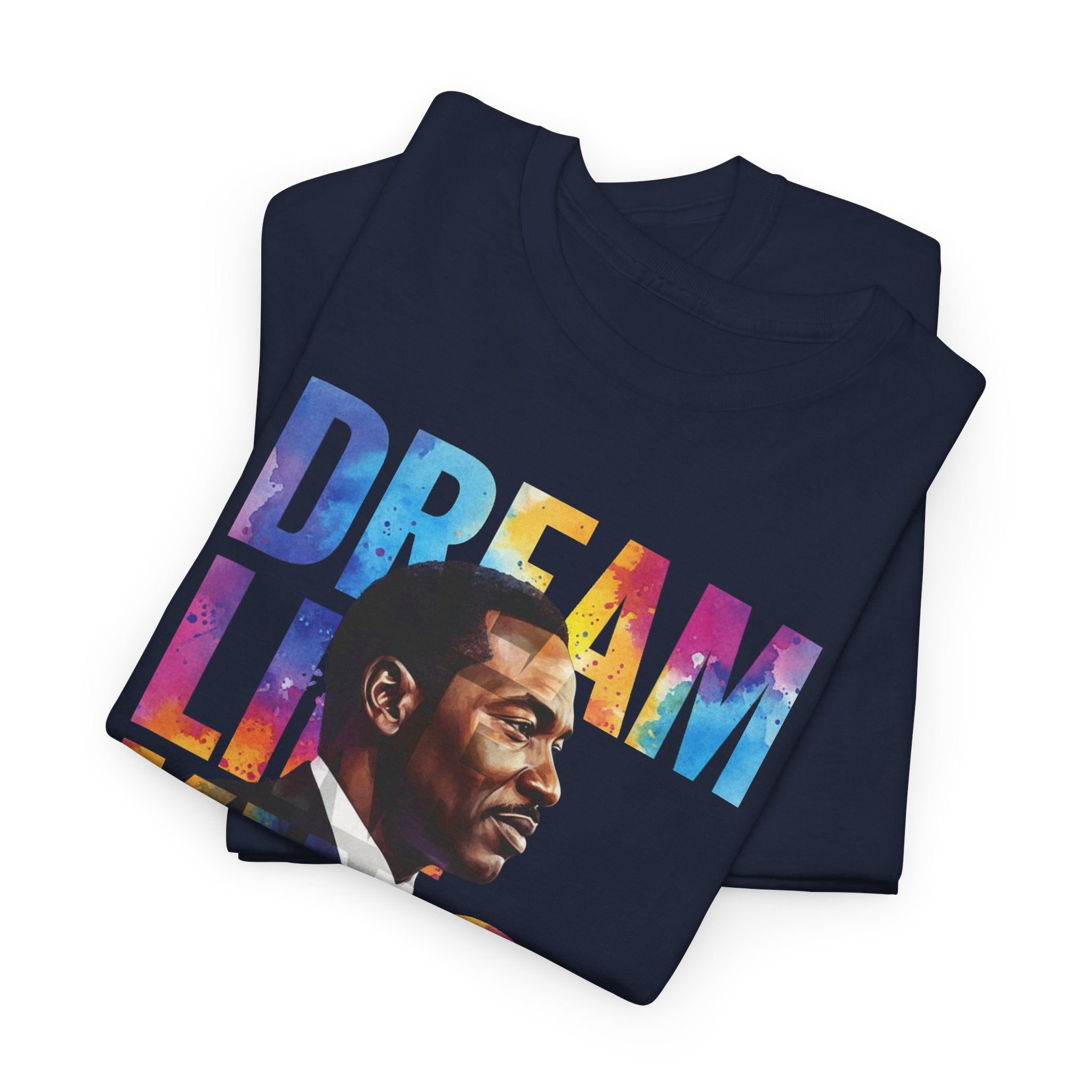 Dream Like King T-Shirt | Martin Luther King Jr. Portrait Tee