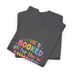 Booked for the Summer T-Shirt | Vacation Reading Tee, Beach Novel Shirt