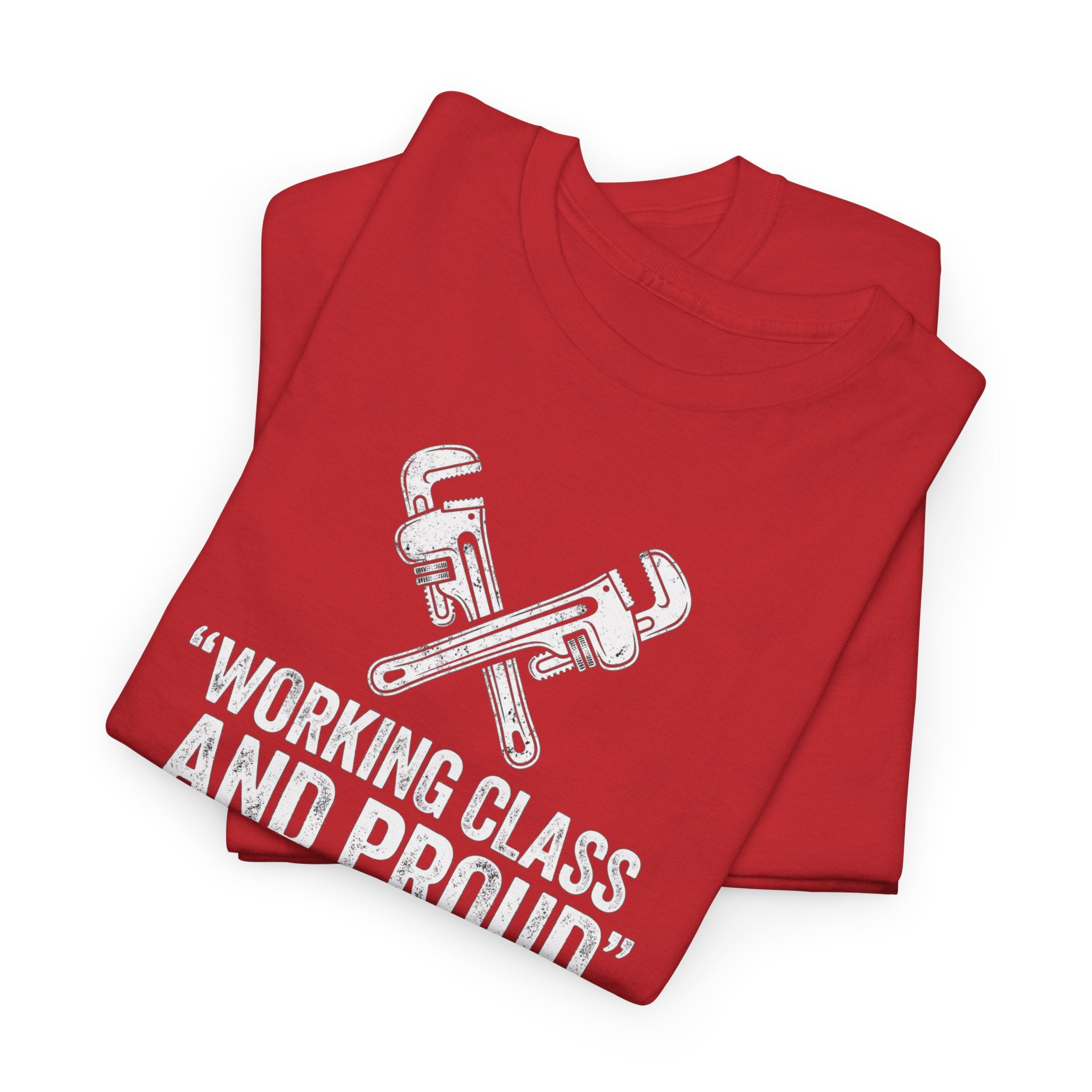 Working Class and Proud Tee | Crossed Pipe Wrenches, Labor Pride Shirt