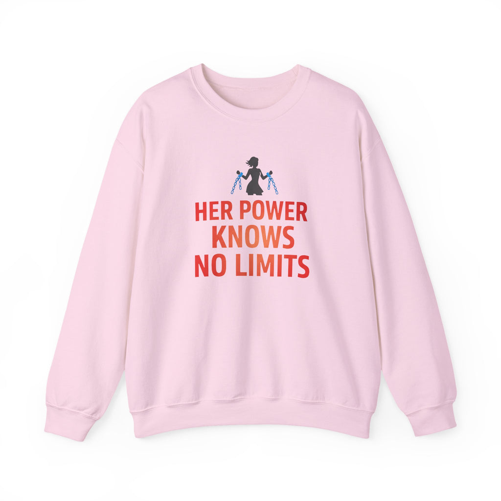 Her Power Knows No Limits Sweatshirt | Feminist Empowerment Graphic