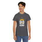 Dad You Are My King T-Shirt | Fathers Day Crown Tee