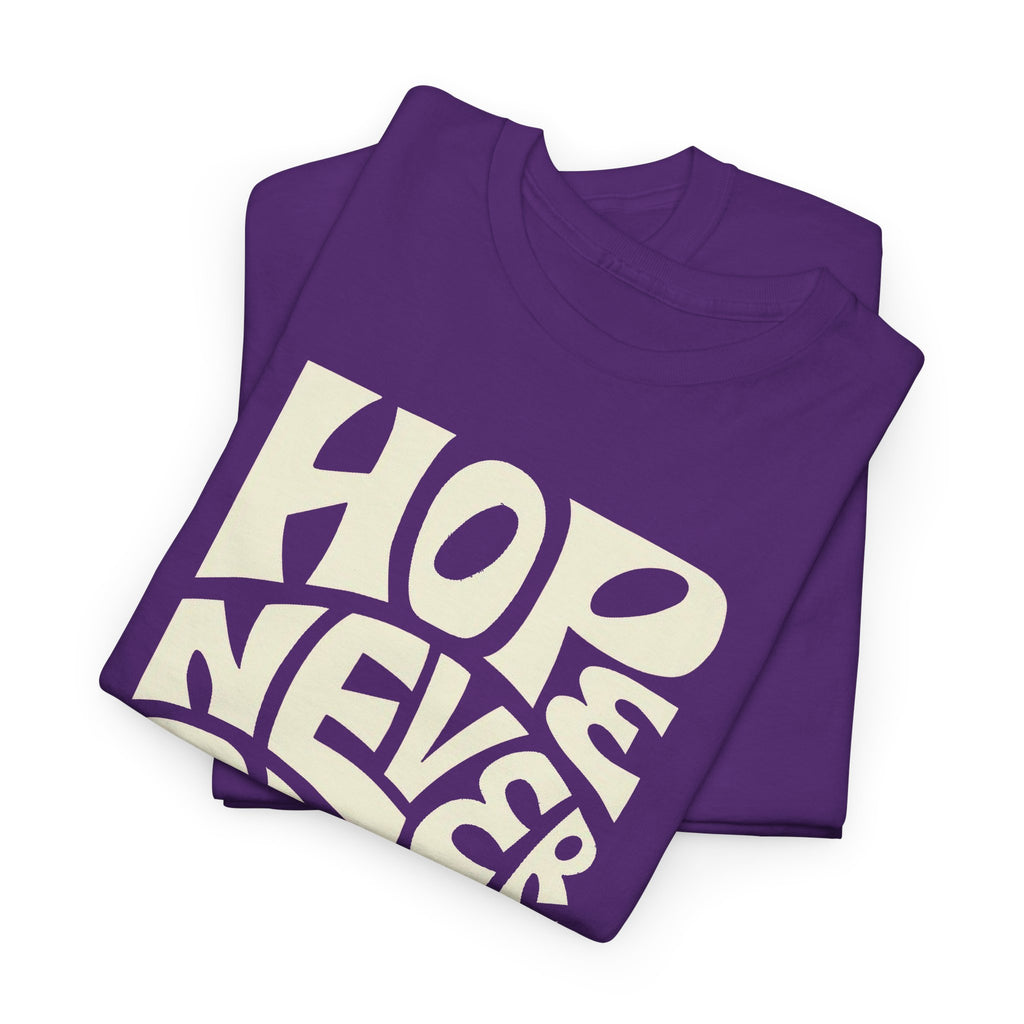 Hope Never Quits T-Shirt | Retro Bold Lettering, Inspirational Tee