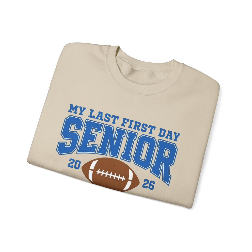 My Last First Day Senior 2026 Football Sweatshirt | School Spirit Crewneck