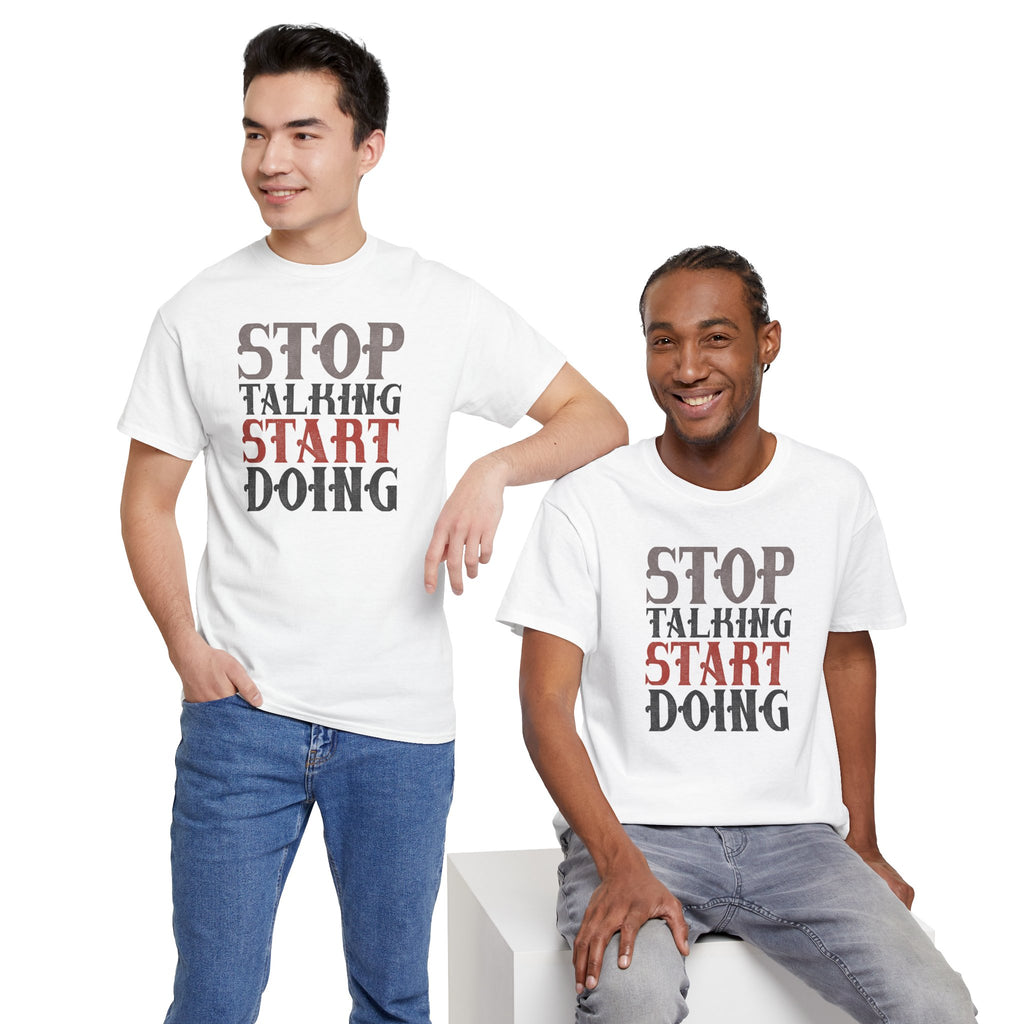 Stop Talking Start Doing T-Shirt | Motivational Typography Tee