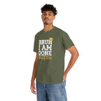 Bruh I Am Done Class of 2026 T-Shirt | Graduation Tee, Grad Cap Design