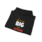 Dream Big Take Action Hoodie | Motivational Typography Sweatshirt