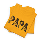 The Man The Myth The Legend Dad Shirt, Funny Dad T-Shirt, Father's Day Gift for Dad