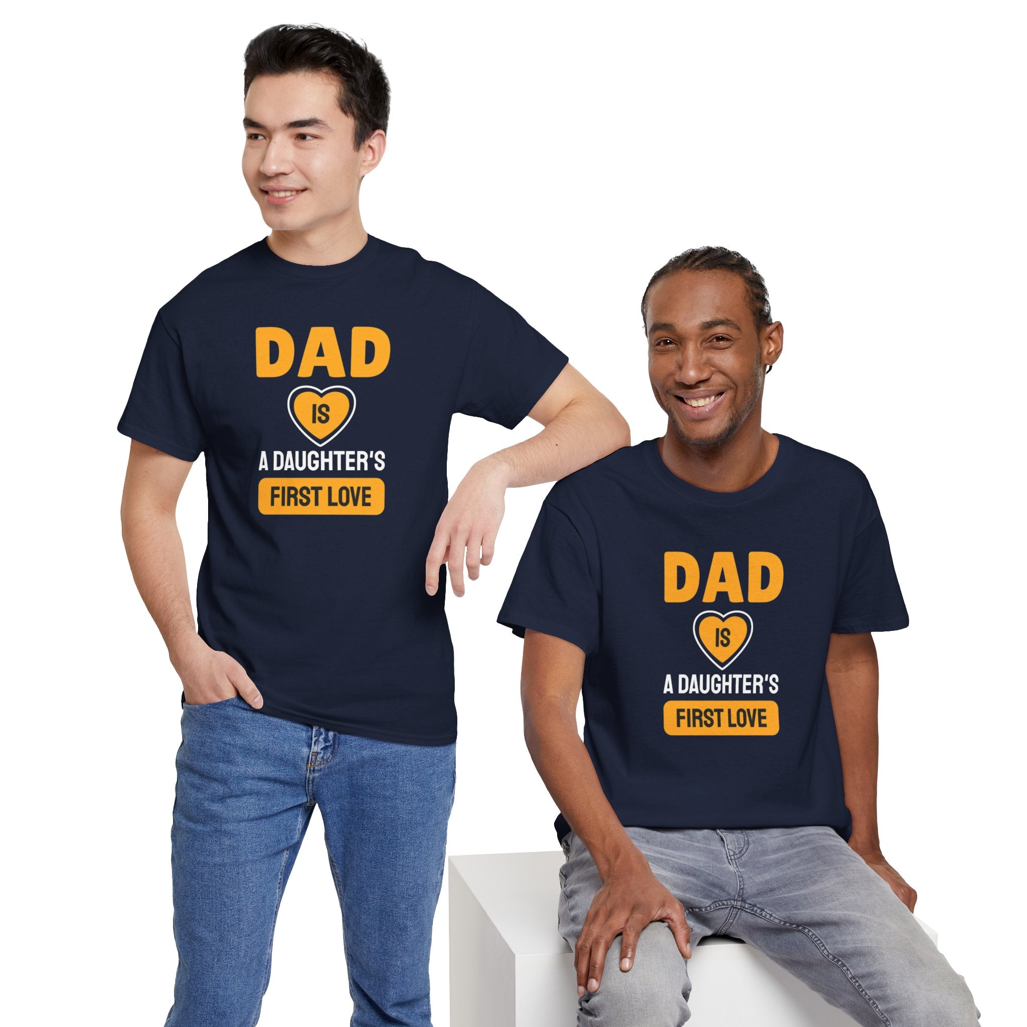 Dad is a Daughter's First Love T-Shirt | Father Daughter Quote Tee