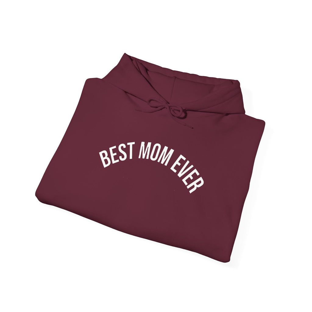 Best Mom Ever Hoodie | 'Best Mom Ever' Text Hooded Sweatshirt