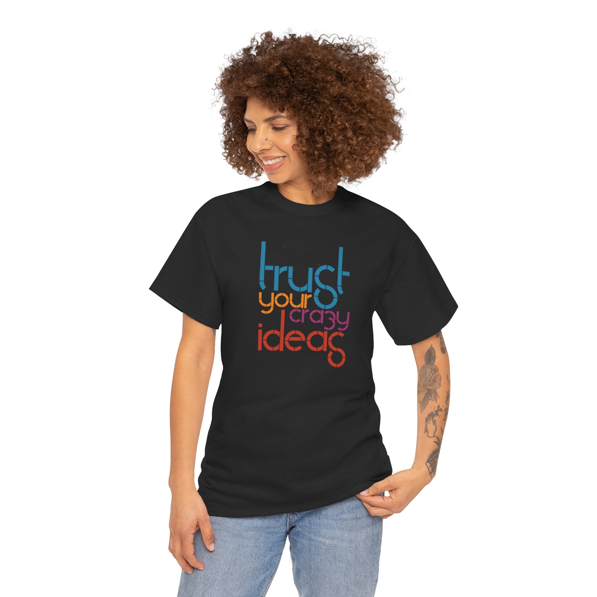Trust Your Crazy Ideas Tee | Inspirational Typography Shirt