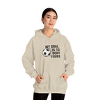 My Goal Is To Deny Yours soccer hoodie | Funny Soccer Quote Hooded Sweatshirt