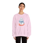 The Future Starts Today Not Tomorrow Sweatshirt | Motivational Crewneck