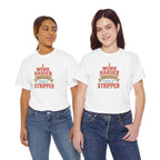 I Work Harder Than An Ugly Stripper T-Shirt | Funny Typography Tee