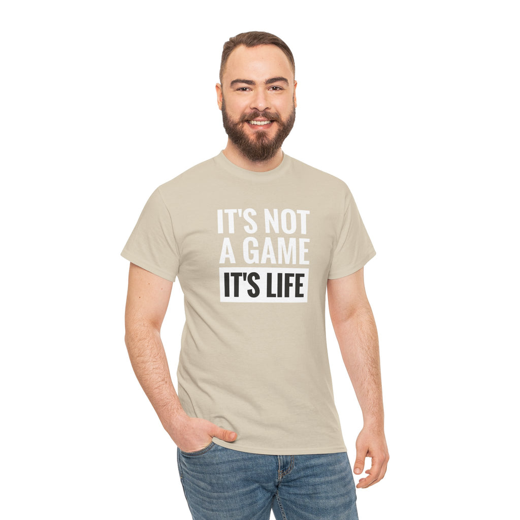 It's Not a Game It's Life T-Shirt | Minimal Text Tee, Bold Serif Typography