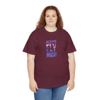 Always Fly High Tee | Motivational Typography Shirt