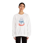 The Future Starts Today Not Tomorrow Sweatshirt | Motivational Crewneck