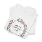 Happy Mother's Day floral wreath T-Shirt | Mother's Day shirt