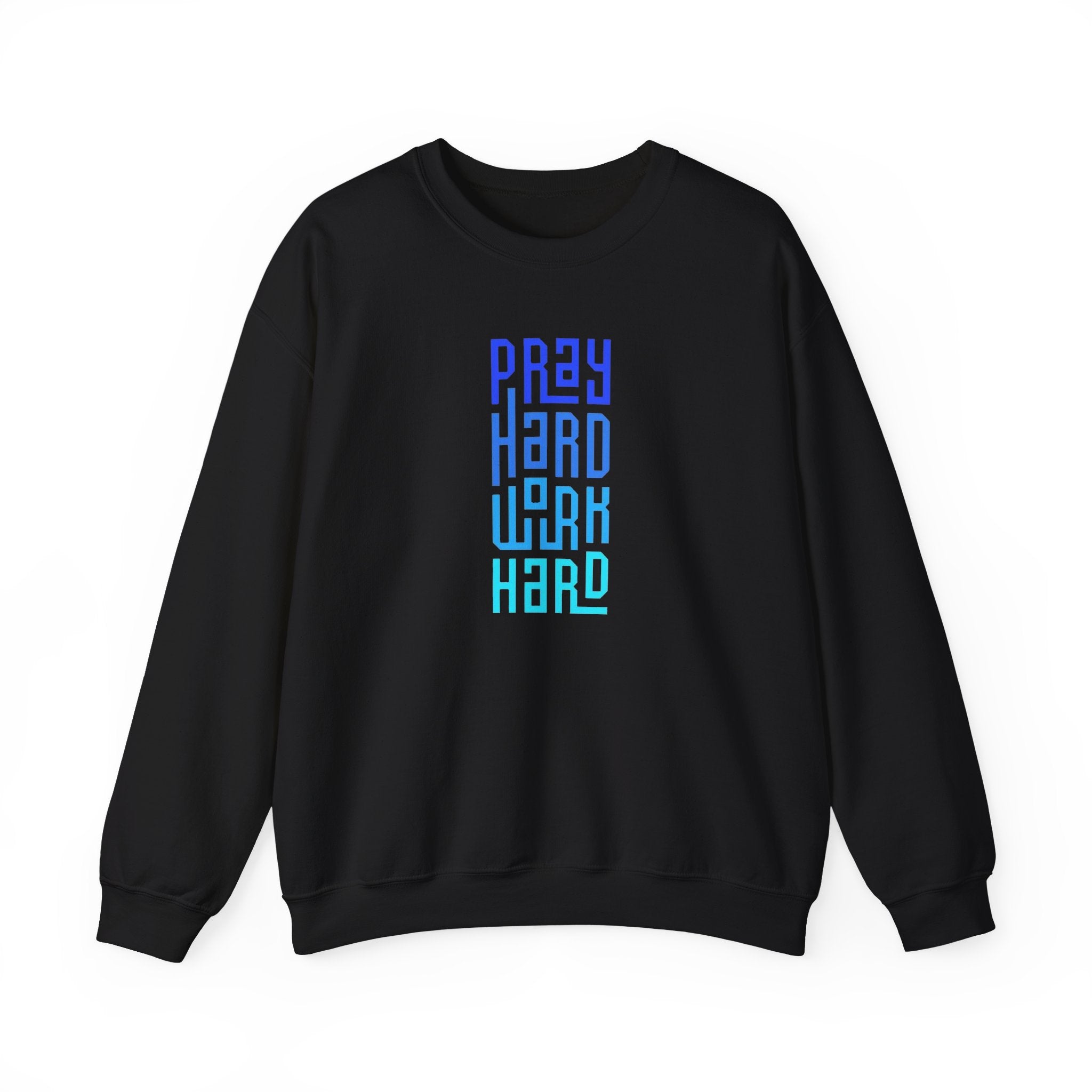 Pray Hard Work Hard Sweatshirt | Inspirational Vertical Typography