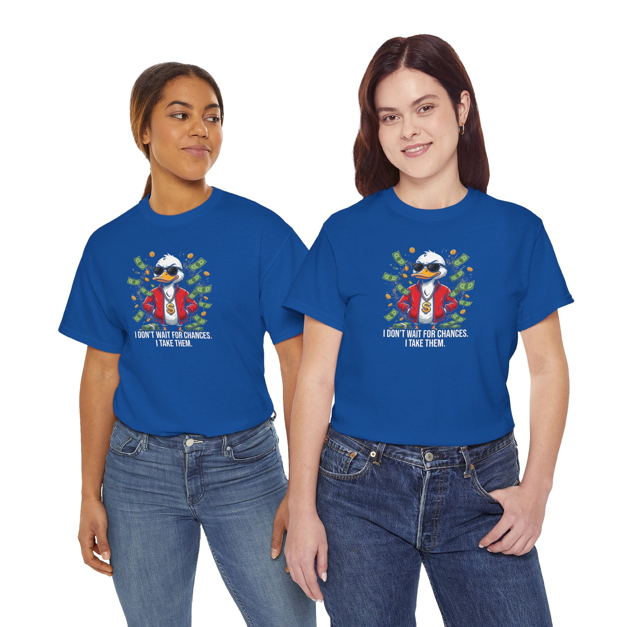 Cool Duck in Suit I Don't Wait For Chances I Take Them T-Shirt | Money Graphic