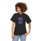 Always Fly High Tee | Motivational Typography Shirt