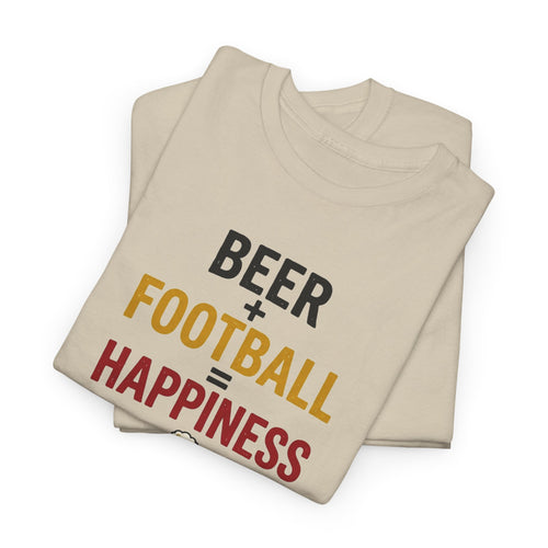 Beer + Football = Happiness T-Shirt | Football Fan Tee, Beer Lover Shirt