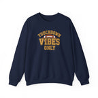 Touchdown Vibes Only Sweatshirt | Football Graphic Crewneck