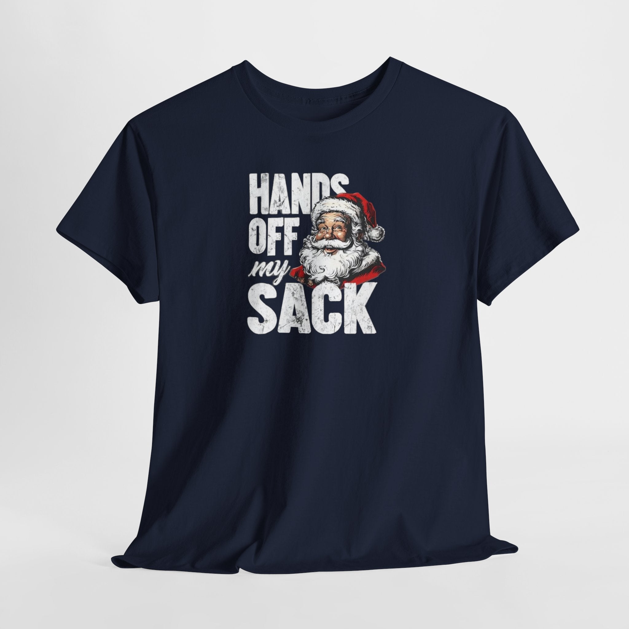 Hands Off My Sack Santa T-Shirt | Funny Christmas Holiday Tee