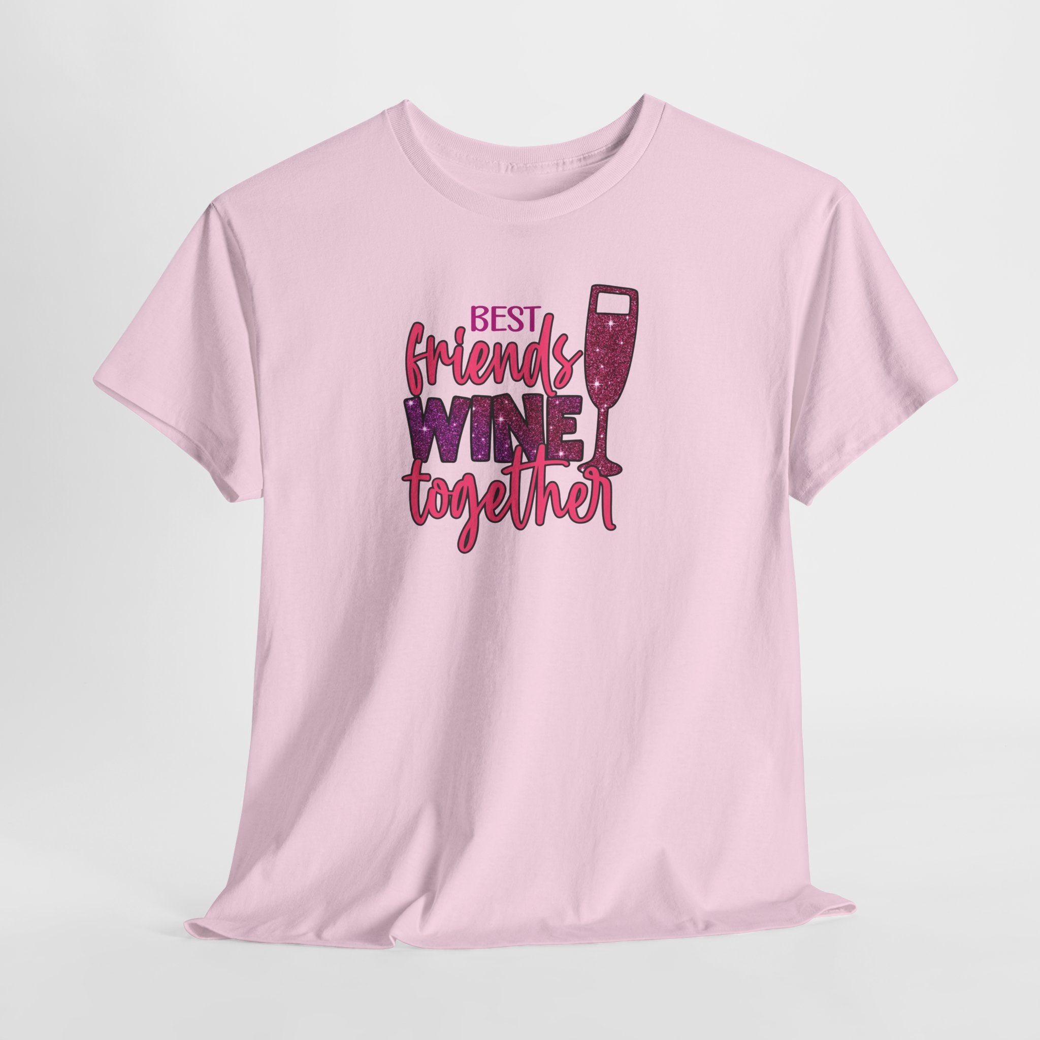 Best Friends Wine Together Tee | Wine Glass Graphic, Friendship Shirt