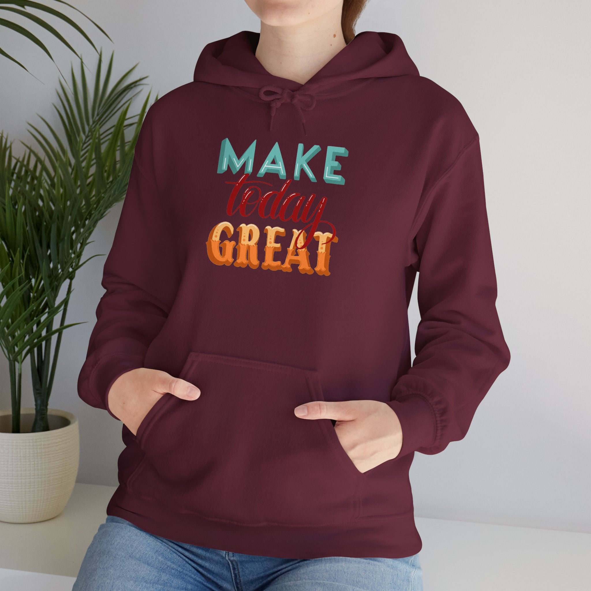 Make Today Great Hoodie | Positive Quote, Colorful Typography
