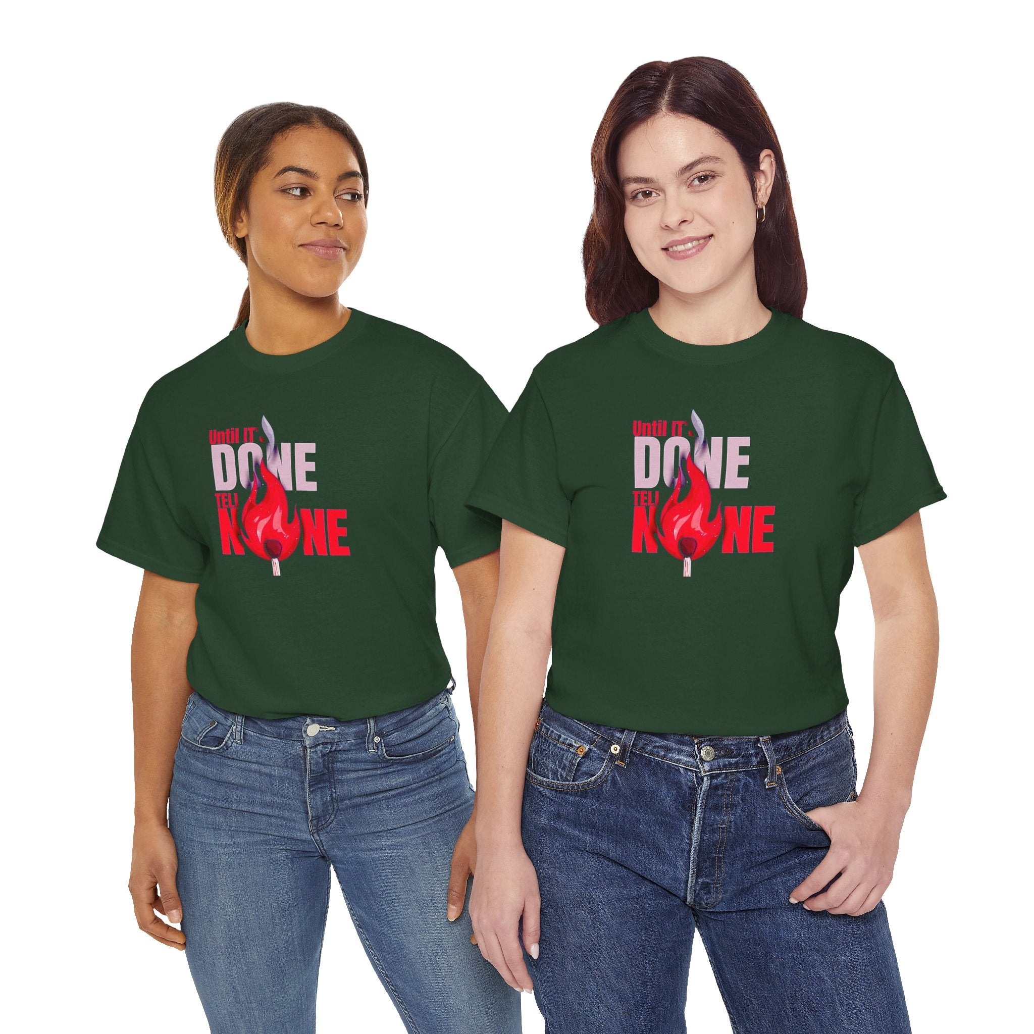 Done or None Flame Graphic Tee | Bold Typography Fire Design