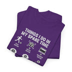 Things I Do In My Spare Time Tee | Gaming Soccer, TV, Reading, Gardening Icons