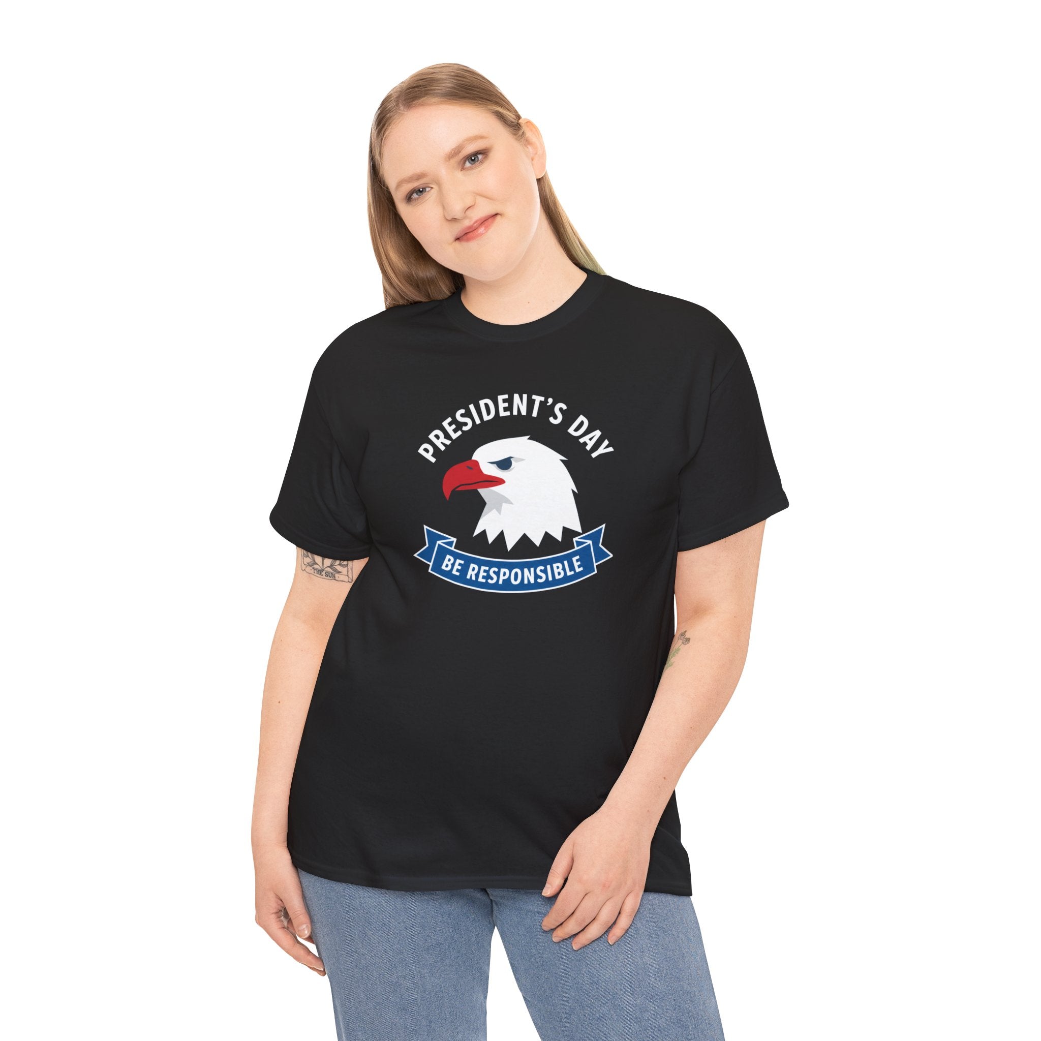 President's Day Eagle Be Responsible Tee | Patriotic Holiday Shirt