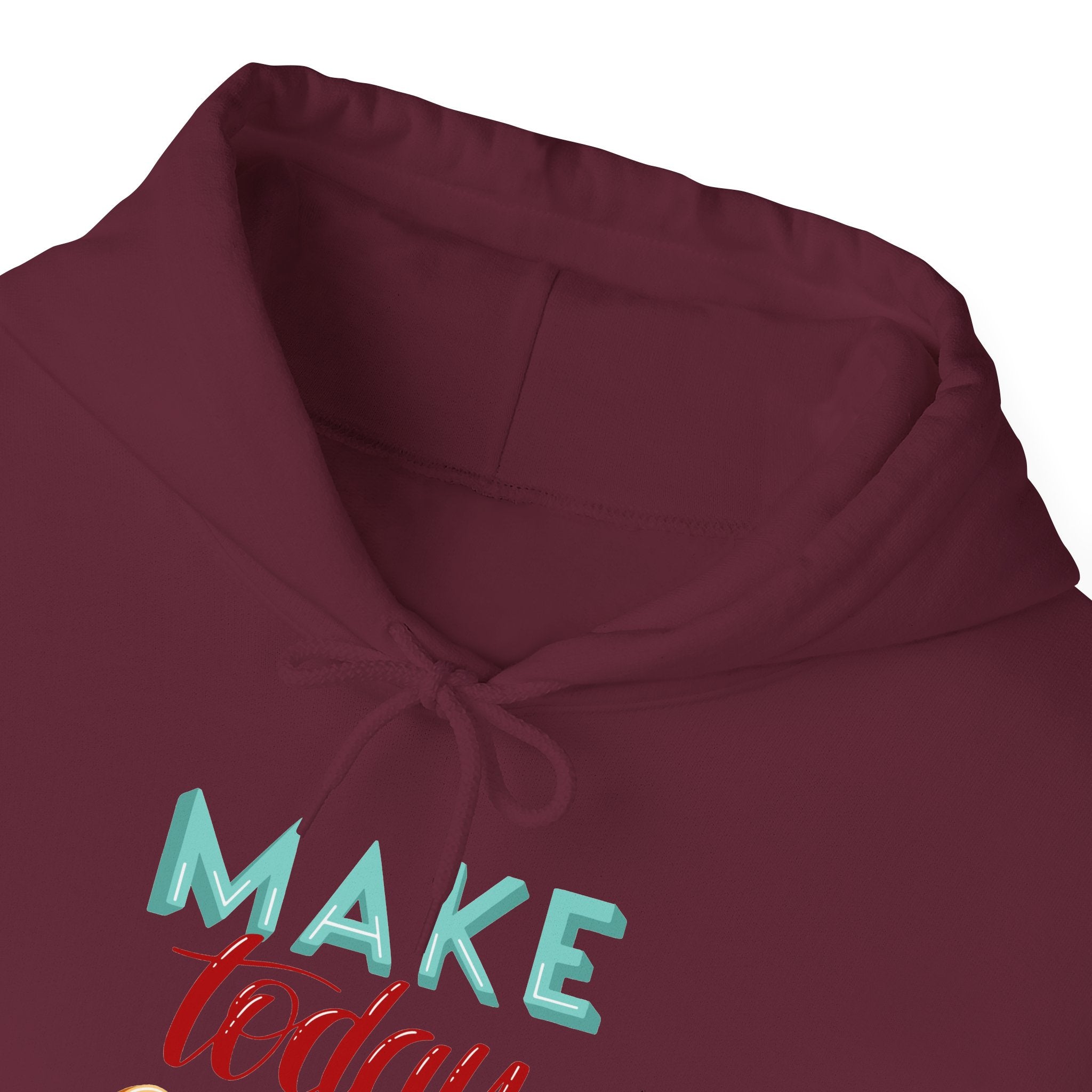Make Today Great Hoodie | Positive Quote, Colorful Typography