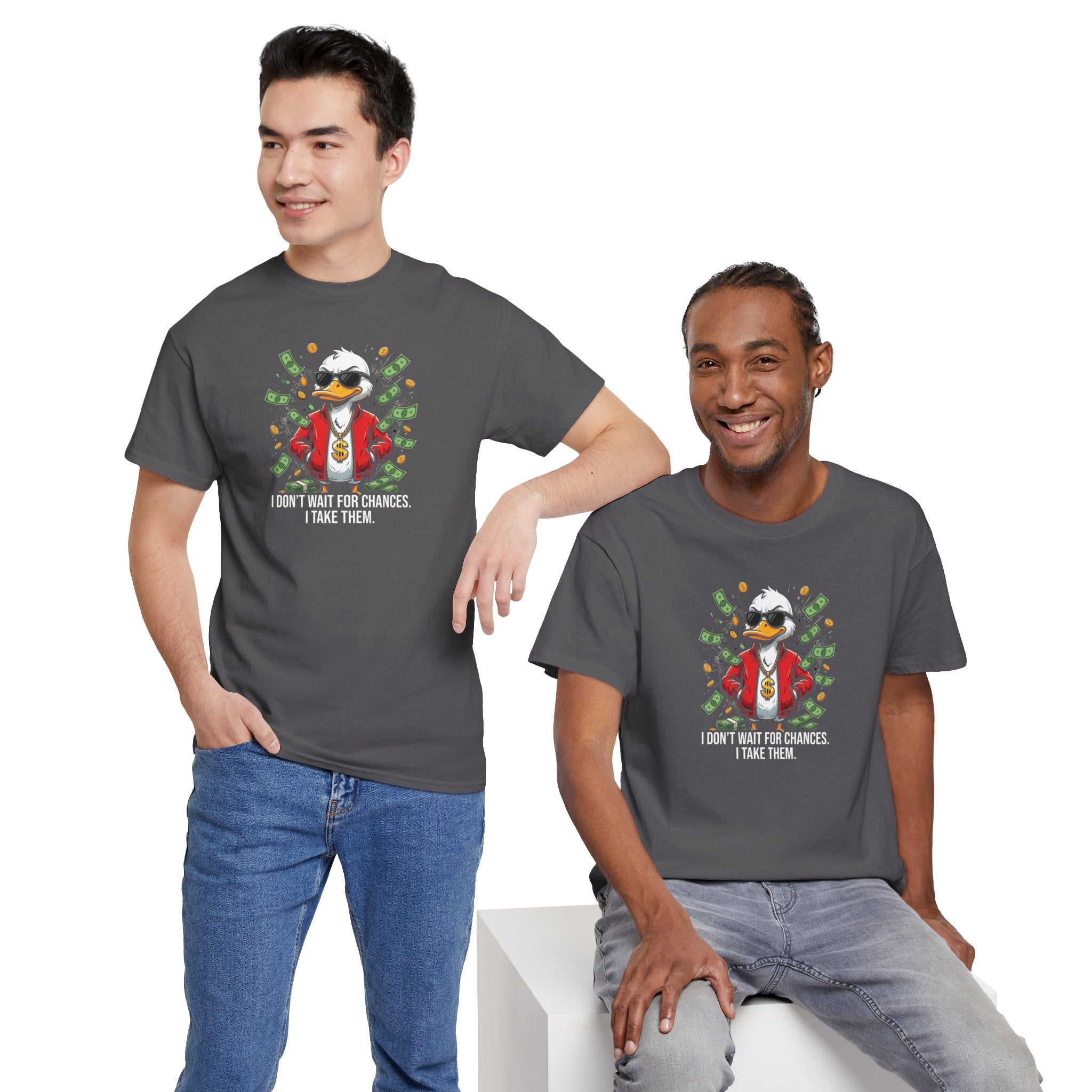 Cool Duck in Suit I Don't Wait For Chances I Take Them T-Shirt | Money Graphic