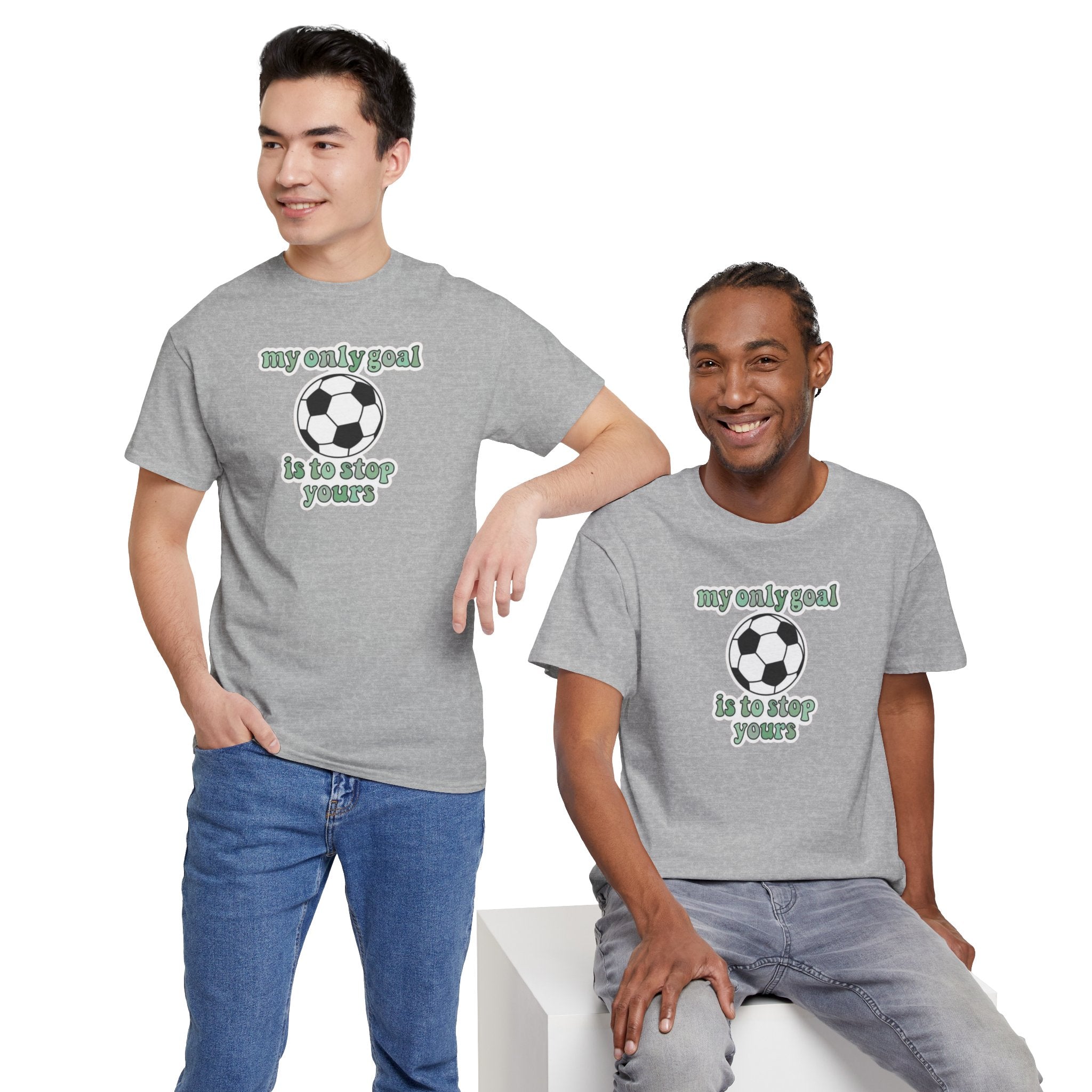 my only goal is to stop yours Soccer Ball Tee | Funny Soccer Shirt