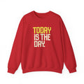 Today Is The Day Crewneck Sweatshirt | Motivational Retro Tile Text