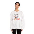 Only You Can Make It Possible sweatshirt | Inspirational Quote Crewneck