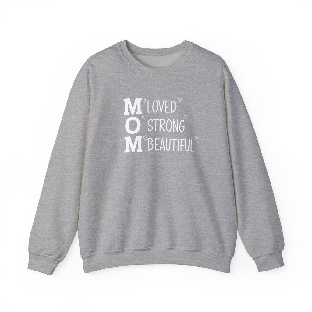 MOM Loved Strong Beautiful sweatshirt | Mom crewneck