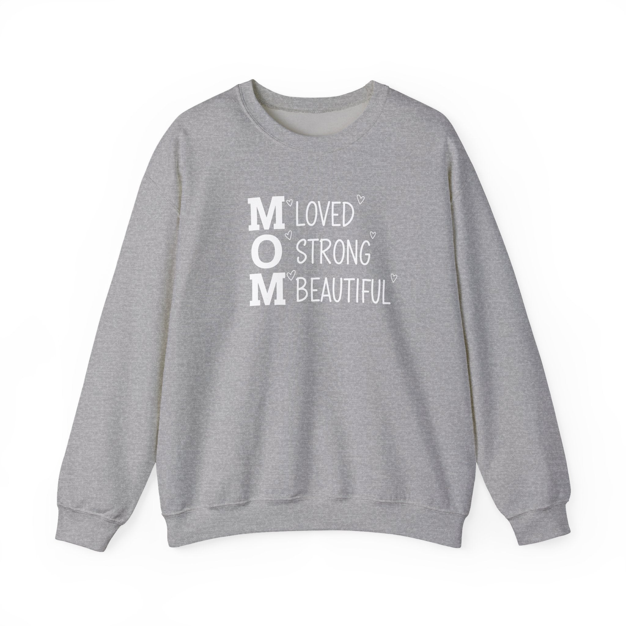 MOM Loved Strong Beautiful sweatshirt | Mom crewneck