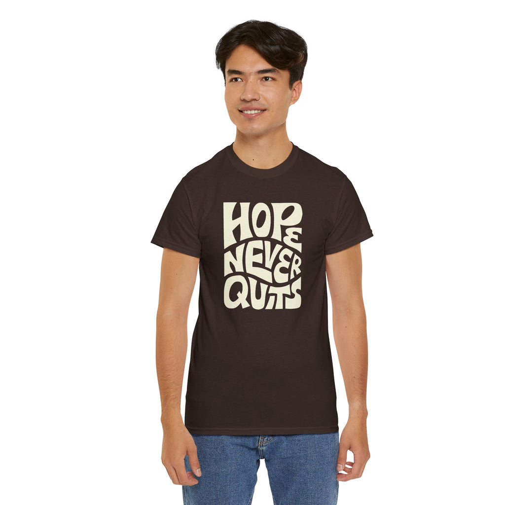 Hope Never Quits T-Shirt | Retro Bold Lettering, Inspirational Tee