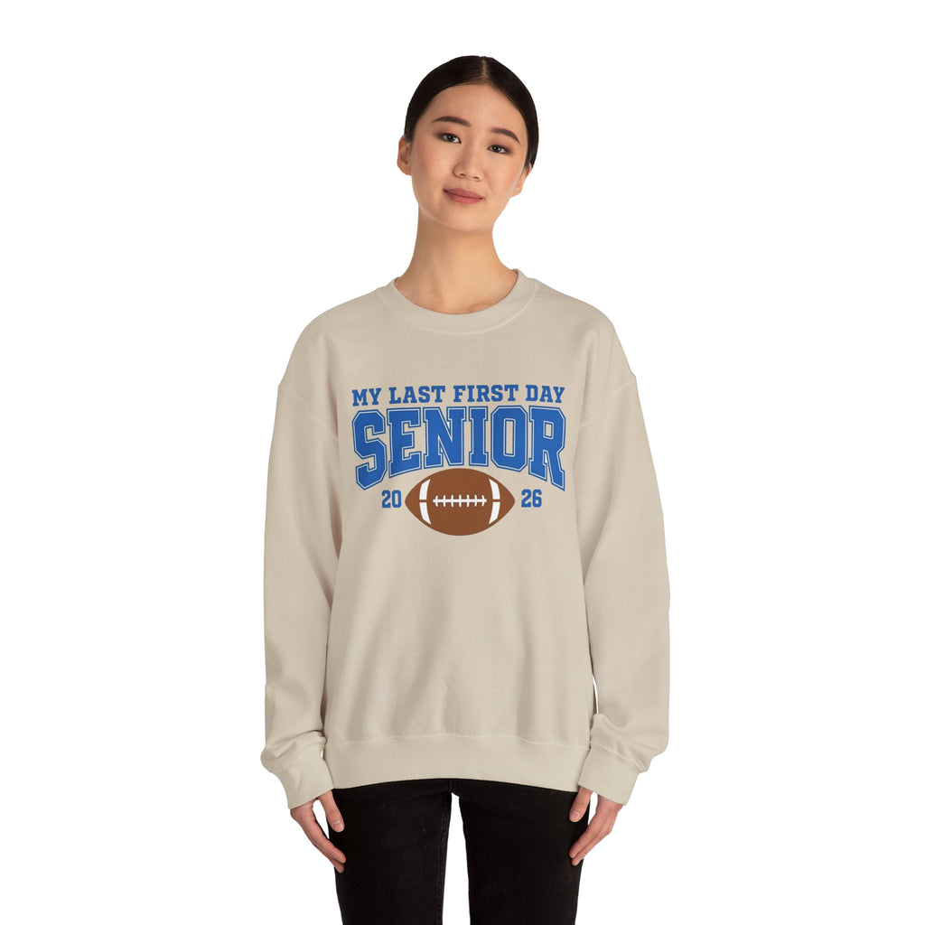 My Last First Day Senior 2026 Football Sweatshirt | School Spirit Crewneck