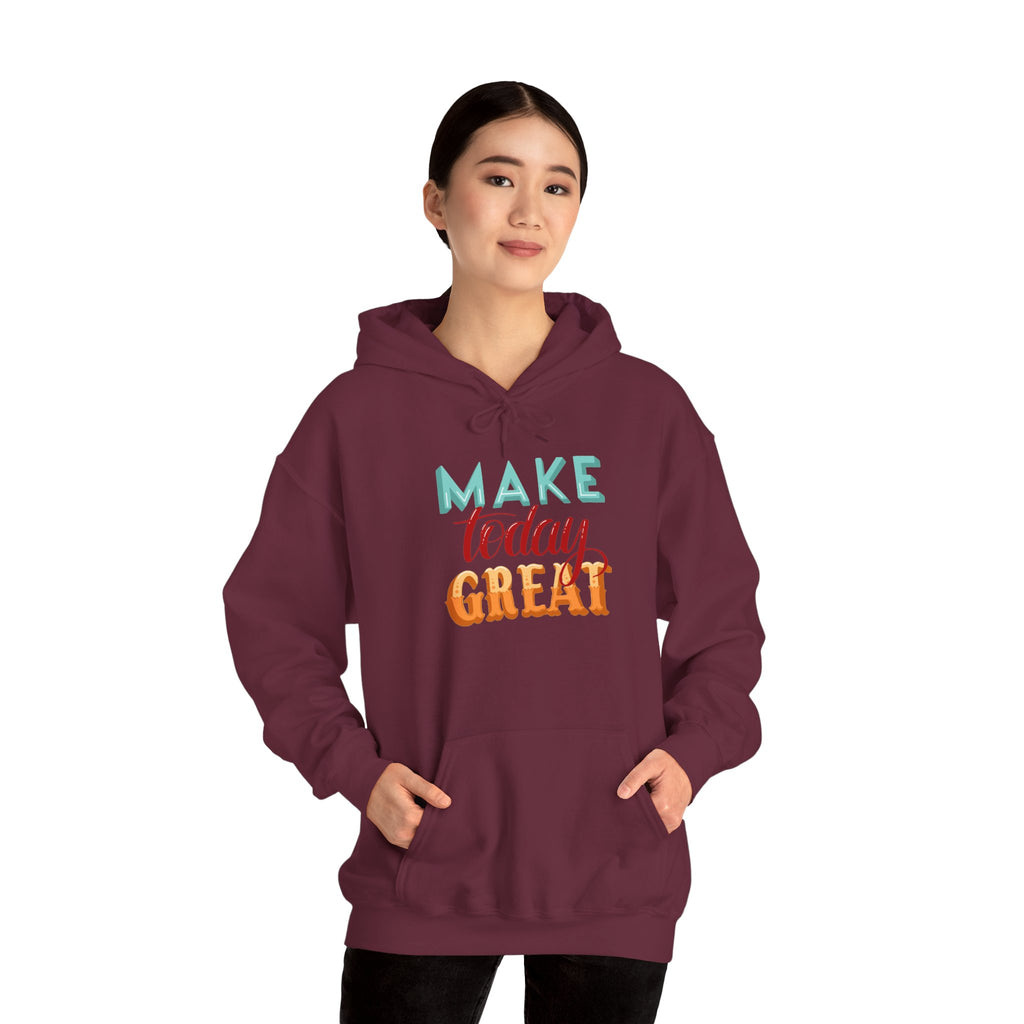 Make Today Great Hoodie | Positive Quote, Colorful Typography