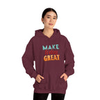Make Today Great Hoodie | Positive Quote, Colorful Typography