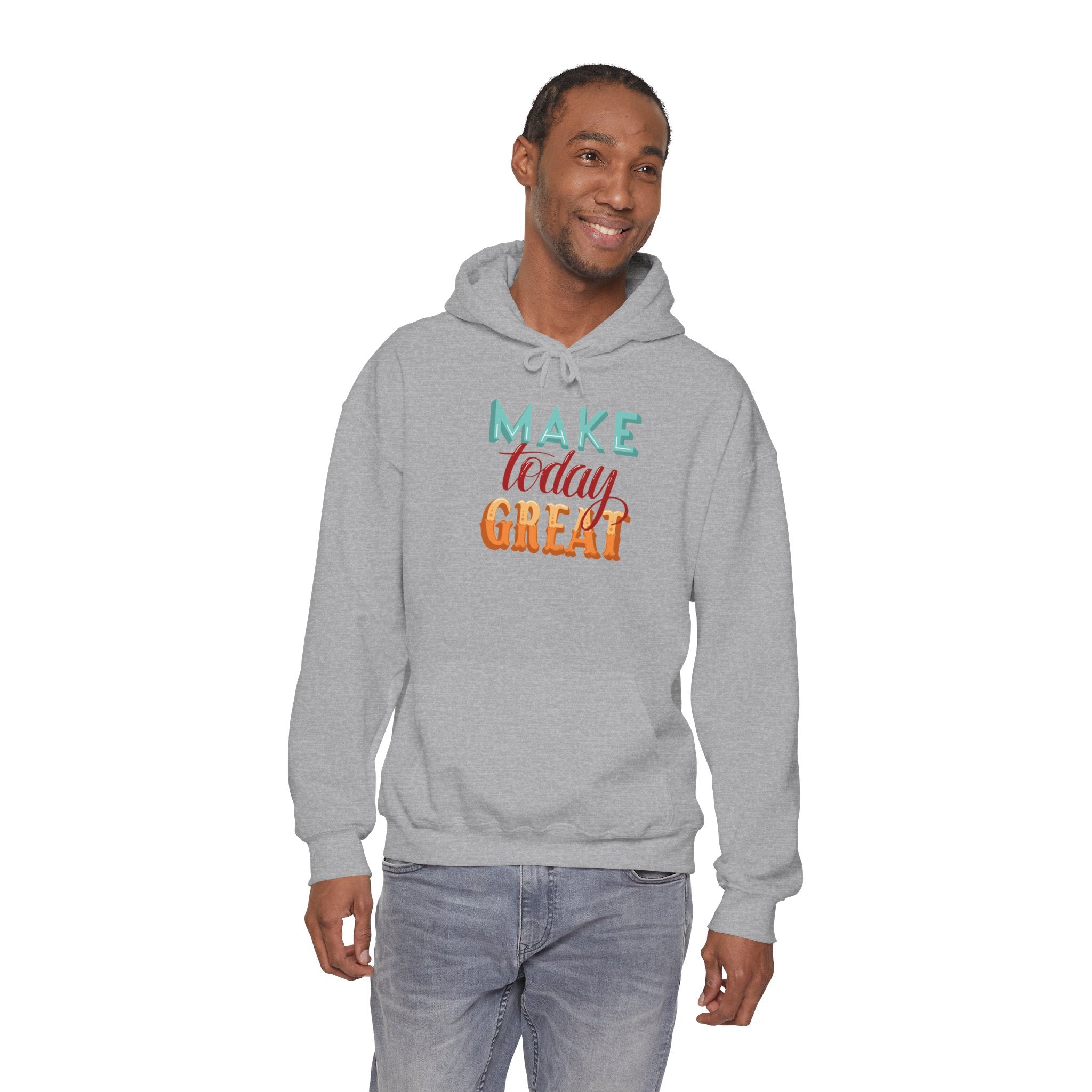 Make Today Great Hoodie | Positive Quote, Colorful Typography