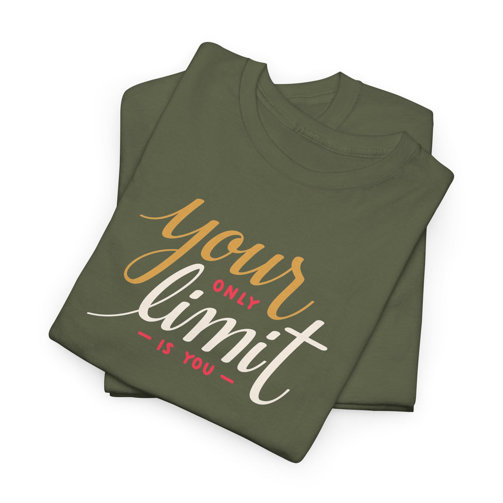Your Only Limit Tee | Motivational Typography Shirt, Inspirational Quote