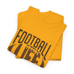 Football Life Game Day Tee | Casual Football Graphic Shirt