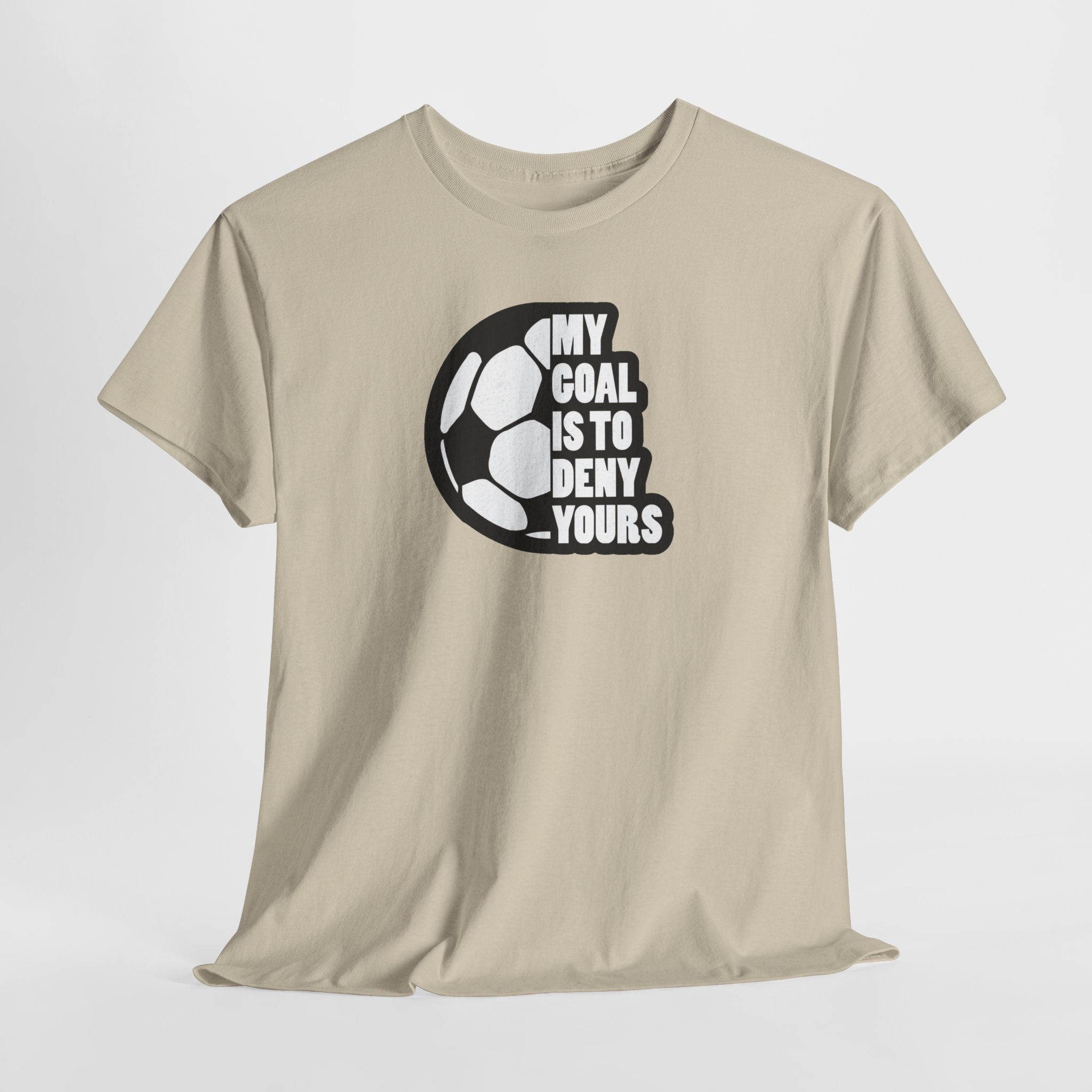 My Goal Is To Deny Yours Soccer Tee | Soccer Ball Graphic Shirt
